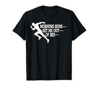 Morning Runs Get Me Out of Bed Runner Joke Marathon Jogging T-Shirt