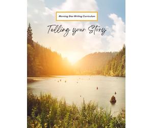 Morning Star Curriculum--Telling your Story