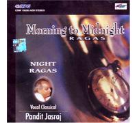Morning To Midnight Ragas - Vol. VI - Late Night Melodies