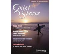 Morning: v. 10 (Quiet Spaces: The BRF Prayer & Spirituality Journal)
