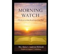 Morning Watch: Obedience at the Breaking of the Day