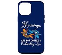 Mornings Are For Coffee And Cultivating Zen Funny Koi Lover Case for iPhone 12 Pro Max