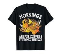 Mornings are for Coffee and Feeding The Koi T-Shirt