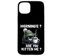 Mornings Are You Kitten Me Funny Tired Cat Coffee Lover Case for iPhone 15 Plus