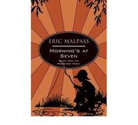 [(Morning's at Seven)] [ By (author) Eric Malpass ] [January, 2008]