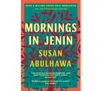 Mornings in Jenin : Over a million copies sold - a classic of modern Palestinian writing