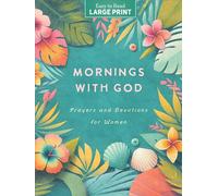 Mornings with God Large Print: Prayers & Devotions for Women