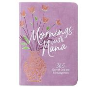 Mornings with Nana: 365 Days of Love and Encouragement