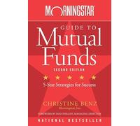 Morningstar Guide to Mutual Funds: Five-Star Strategies for Success