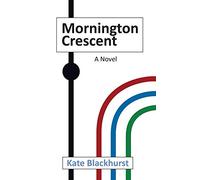 Mornington Crescent: A Novel