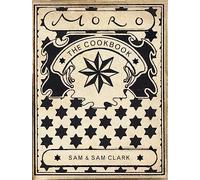 Moro: The Cookbook