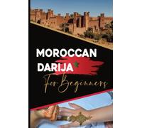 Moroccan Darija for beginners: Learn Moroccan Arabic Colored Book For Beginners | Bilingual Travel Book for English People | Learn Darija Book | English to Darija Book 6x9" 48 Colored Paged