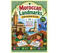 Moroccan Landmarks Coloring Book for Kids: 24 Fun and Easy Coloring Pages of Morocco's Famous Palaces, Mosques, Kasbahs, and Historic Places | Ages 3-10