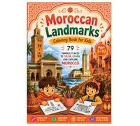 Moroccan Landmarks Coloring Book for Kids: 24 Fun and Easy Coloring Pages of Morocco's Famous Palaces, Mosques, Kasbahs, and Historic Places | Ages 3-10