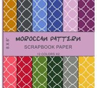 Moroccan Pattern Scrapbook Paper: Variety of Colors, Multicolor Designs, Morocco Trellis Quatrefoil Tilework, Arabic Islamic Geometric Art - Double Sided 8 x 8 in