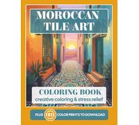 Moroccan Tile Coloring Book: Arabic Art | Zellige Art | Creative Coloring & Stress Relief for Adults, Seniors & Teens | Over 40 Designs (Art & Fashion)