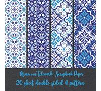 Moroccan Tilework Scrapbook Paper 20 sheet double sided 4 pattern: blue arabesque mosaic tiles for scrapbooking - creative projects collection kit for decoupage - sheets for invitation & collage art