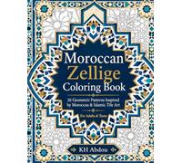 Moroccan Zellige Coloring Book: 20 Geometric Patterns Inspired by Moroccan & Islamic Tile Art