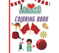 Morocco Coloring Book: Color Your Way Through the Souks, Cities, and Sands of Morocco