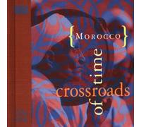 Morocco - Crossroads of Time