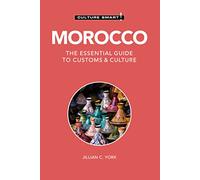 Morocco - Culture Smart! : The Essential Guide to Customs & Culture