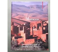 Morocco: In the Labyrinth of Dreams and Bazaars (Armchair Traveller (Haus Publishing))