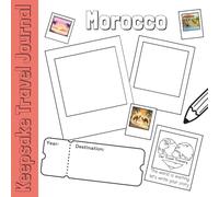 Morocco Keepsake Travel Journal: Packed with Interesting Insights and Imaginative Prompts for kids and families, Perfect for Your Moroccan Holiday, ... Pages, Square Design, Compact and Lightweight