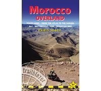 Morocco Overland Trailblazer Guide Route guide from the Atlas to the Sahara -...