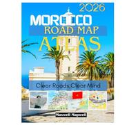 Morocco Road Map Atlas 2026: Comprehensive Maps, Infrastructure Details, and Travel Pathways Across Morocco's Diverse Regions