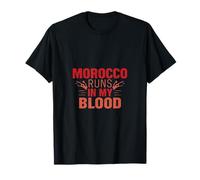 Morocco Runs in My Blood | Moroccan Identity Quote T-Shirt