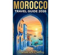 Morocco Travel Guide 2026: Explore Imperial Cities, Sahara Desert & Atlas Mountains with Detailed Itineraries, and Cultural Insights