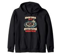 Morons Are Governing America Shirt Zip Hoodie