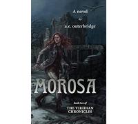 Morosa: Book Two of The Viridian Chronicles: 2