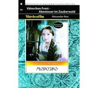 Morozko (Engl.: Father Frost) (Fr.: Le Pere frimas) [Морозко]
