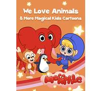 Morphle - We Love Animals & More Magical Kids Cartoons