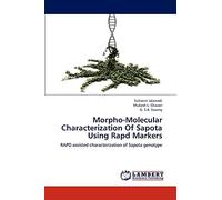 Morpho-Molecular Characterization Of Sapota Using Rapd Markers: RAPD assisted characterization of Sapota genotype