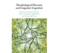 Morphological Diversity and Linguistic Cognition
