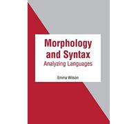 Morphology and Syntax: Analyzing Languages