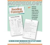 Morphology Workbook Grades 5-7: Prefixes, Suffixes, Roots Reading Comprehension & Vocabulary Word Study: Build Vocabulary, Decode Words, and ... Skills with Engaging Passages and Activities