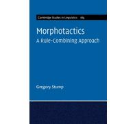 Morphotactics: Volume 169 : A Rule-Combining Approach
