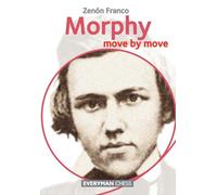 Morphy : Move by Move