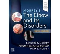 Morrey's The Elbow and Its Disorders