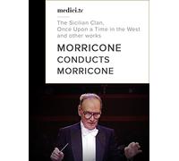 Morricone conducts Morricone : The Sicilian Clan, Once Upon a Time in the West