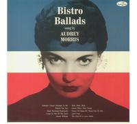 AUDREY MORRIS - AUDREY MORRIS - Bistro Ballads (+4 Bonus Tracks) (Limited Edition)