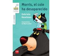 Morris, el cole ha desaparecido (El Barco de Vapor Blanca)
