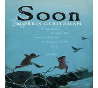 Morris Gleitzman Soon Paperback Book Morris Gleitzman Multicolor