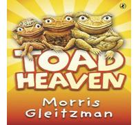 Morris Gleitzman Toad Heaven Paperback Book Morris Gleitzman Multicolor
