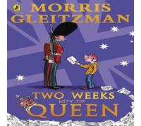 Morris Gleitzman Two Weeks with the Queen Paperback Book Morris Gleitzman Multicolor
