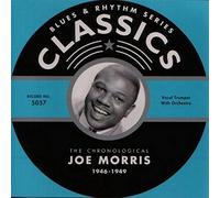 Morris, Joe - Classics 1946-1949 [French Import]