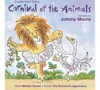 Morris, Johnny - Carnival Of The Animals - Narrated by Johnny Morris